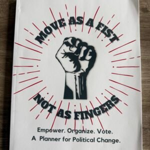 Move As a Fist Political Action Planner